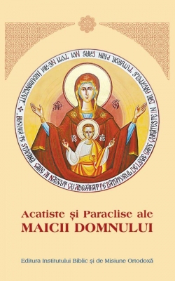 Acatiste şi Paraclise ale Maicii Domnului- cartonata