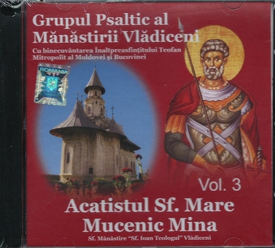 CD- Acatistul Sf Mare Mucenic Mina vol 3