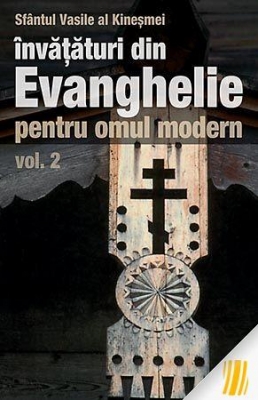 Învățături din Evanghelie pentru omul modern. vol. 2