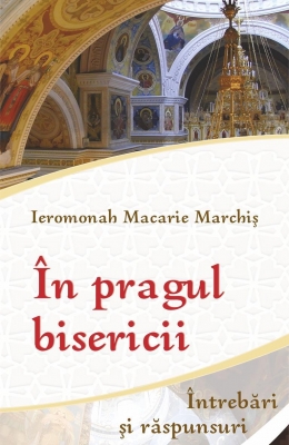 In pragul bisericii. Întrebări şi răspunsuri