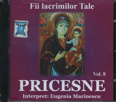 CD- Pricesne vol 8. Fii lacrimilor Tale