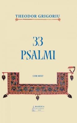 33 Psalmi – cor mixt – notaţie liniară