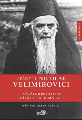 Văzător de taine și văzător de Dumnezeu. Mărturii ale sfințeniei