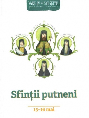 Vieţile sfinţilor povestite copiilor. Sfinţii putneni