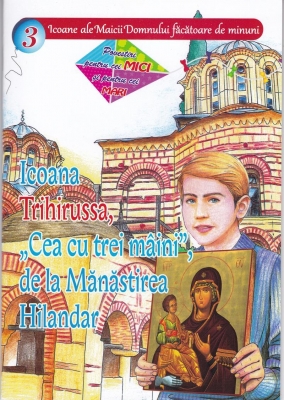Icoana Trihirussa cea cu 3 maini de la M Hilandar vol3. Povestiri pentru cei mici si pentru cei mari.