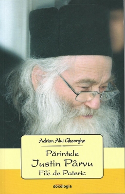 Părintele Iustin Pârvu – File de Pateric