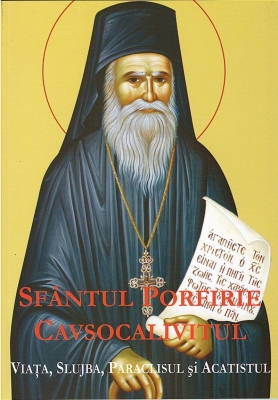 Sfântul Porfirie Cavsocalivitul- viata, slujba, paraclisul si acatistul