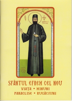 Sfantul Efrem cel nou- viata, minuni, paraclise, rugaciuni