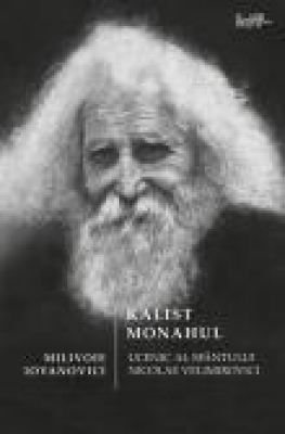 Kalist Monahul ucenic al Sfântului Nicolae Velimirovici