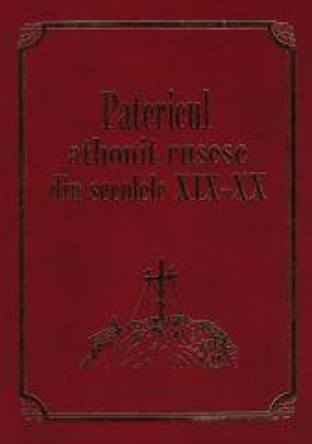 Patericul athonit rusesc din secolele XIX-XX