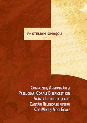 Compoziții, armonizări și prelucrări corale bisericești din Sfânta Liturghie