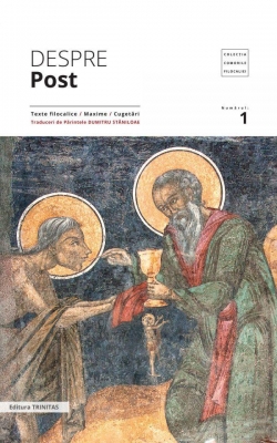 Comorile filocaliei nr 1. Despre post: texte filocalice, maxime, cugetări