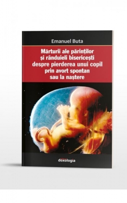 Mărturii ale părinților și rânduieli bisericești despre pierderea unui copil prin avort