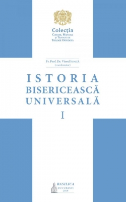 Istoria bisericească universală: manual pentru facultățile de teologie din Patriarhia Română – Vol. 1