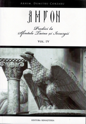 Amvon vol 4 Predici la Sfintele Taine şi Ierurgii