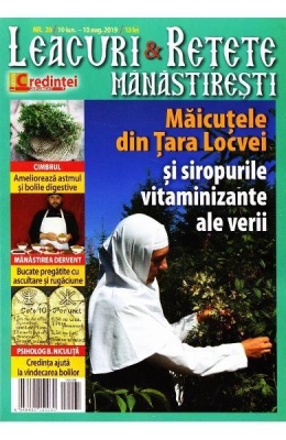 Leacuri și rețete mănăstirești. Nr. 28/10 iunie-10 august