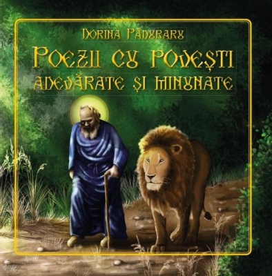 Poezii cu povesti adevarate si minunate
