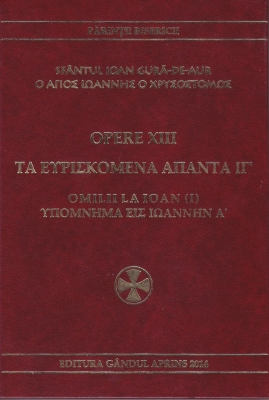 Omilii la Ioan - Opere 13
