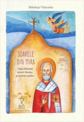 Soarele din Mira - Viaţa Sfântului Ierarh Nicolae, povestită copiilor +CD