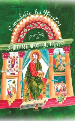 Evanghelia lui Hristos prezentată de Sfântul Apostol Matei