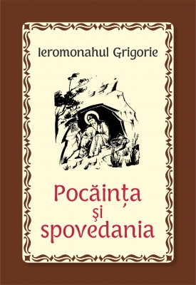 Pocăinţa şi spovedania