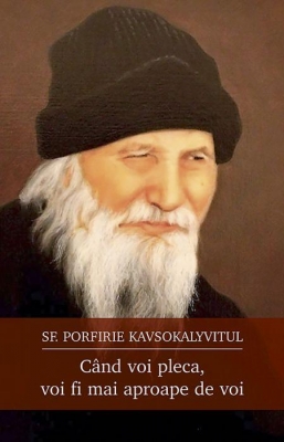 Când voi pleca, voi fi mai aproape de voi