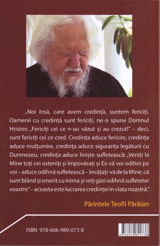 Să biruim suferința prin credintă. Cuvântări la Sfântul Maslu rostite de Părintele Teofil Pârâian