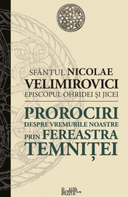 Prin fereastra temniței. Prorociri