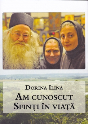 Am cunoscut sfinți în viață