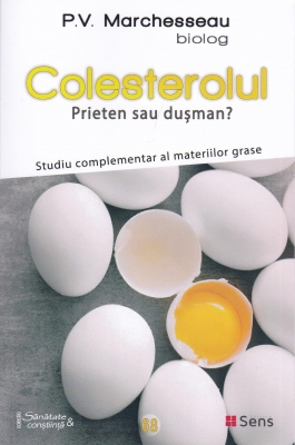 Colesterolul prieten sau dusman?