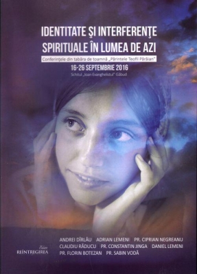 Identitate și interferențe spirituale în lumea de azi. Conferințele din tabăra de toamnă