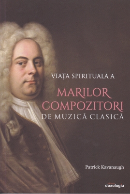Viața spirituală a marilor compozitori de muzică clasică
