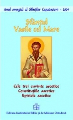 Cele trei cuvinte ascetice Constituțiile ascetice Epistole ascetice