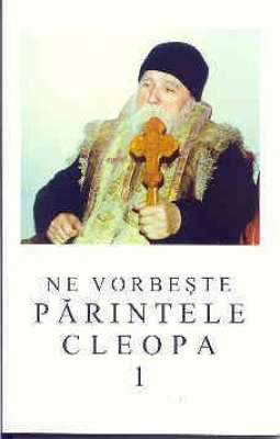 Ne vorbeşte părintele Cleopa vol. 1