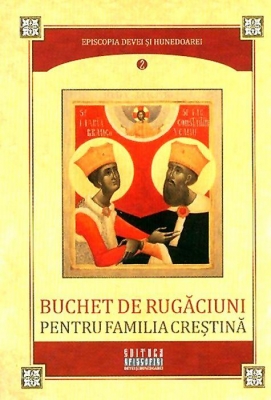 Buchet de rugăciuni pentru familia creștină 