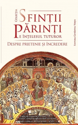 Sfinții părinți despre prietenie și încredere