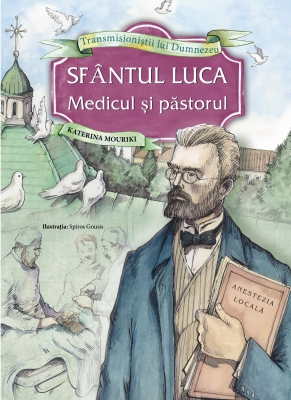 Sfântul Luca , medicul și păstorul