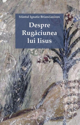 Despre Rugăciunea lui Iisus