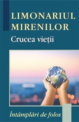 Limonariul  mirenilor. CRUCEA VIETII