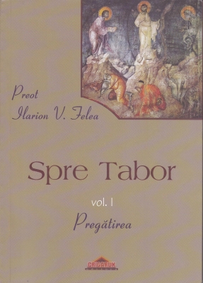 Spre Tabor. Vol. 1: Pregatirea