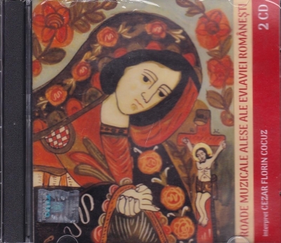 CD - Roade muzicale alese ale evlaviei romanesti (contine 2 CD)