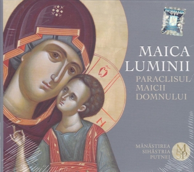 CD - Maica Luminii Paraclisul Maicii Domnului