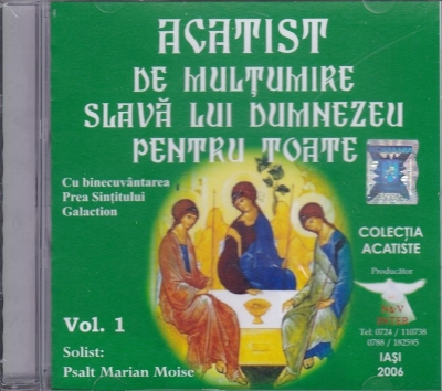 CD - Acatistul de multumire slava lui Dumnezeu pentru toate vol 1