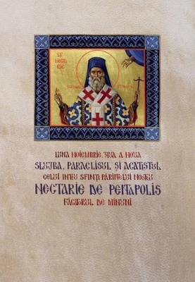 Slujba paraclisul si acatistul celui întru sfinti părintelui nostru Nectarie de Pentapolis facătorul de minuni