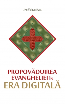 Propovăduirea Evangheliei în era digitală