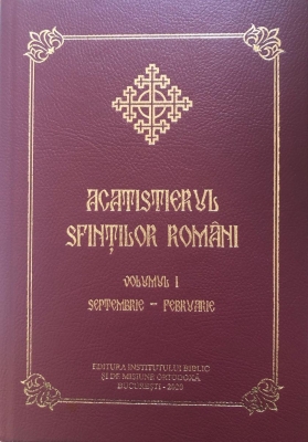 ACATISTIERUL SFINȚILOR ROMÂNI, VOL. I (SEPTEMBRIE-FEBRUARIE)