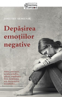Depăşirea emoţiilor negative 