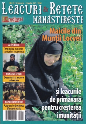Leacuri şi reţete mănăstireşti. Nr. 37 (10 februarie - 10 aprilie 2021)