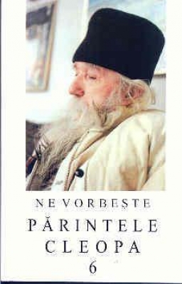 Ne vorbeşte părintele Cleopa vol. 6