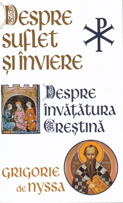 Despre suflet și înviere Despre învățătura creștină